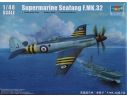 TRUMPETER 02851 SUPERMARINE SEAFANG F.MK.32 FIGHTER Modellino